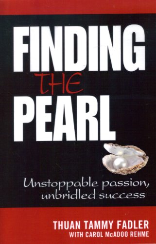 Finding the Pearl: Unstoppable passion, unbridled success