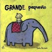 Grande Pequeo (Big Little) (Spanish Edition)