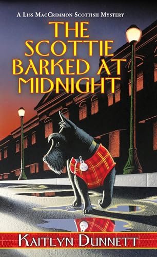 The Scottie Barked At Midnight (A Liss MacCrimmon Mystery) - 9274