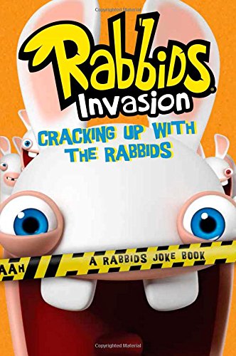 Cracking Up with the Rabbids: A Rabbids Joke Book (Rabbids Invasion) - 7137