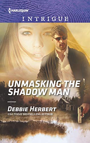 Unmasking the Shadow Man (Harlequin Intrigue)