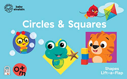 Baby Einstein Circles and Squares Lift a Flap Board Book (Chunky Lift-a-Flap)