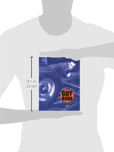 The Guy Book: An Owner's Manual (Maintenance, Safety, and Operating Instructions for Teens)