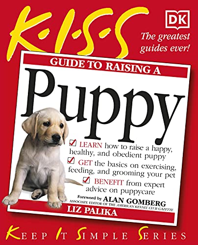 KISS Guide to Raising a Puppy (Keep it Simple Guides)
