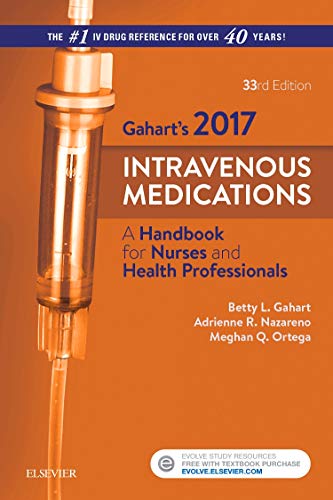 2017 Intravenous Medications: A Handbook for Nurses and Health Professionals