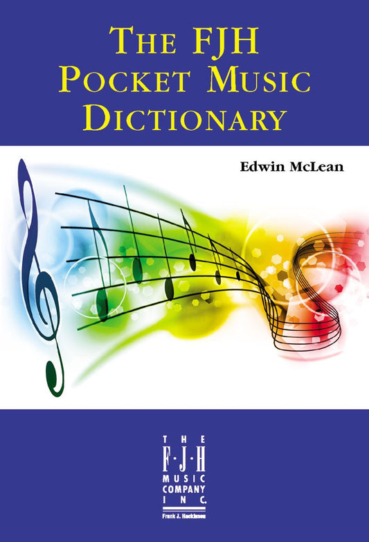 The FJH Pocket Music Dictionary (Fjh Piano Teaching Library)