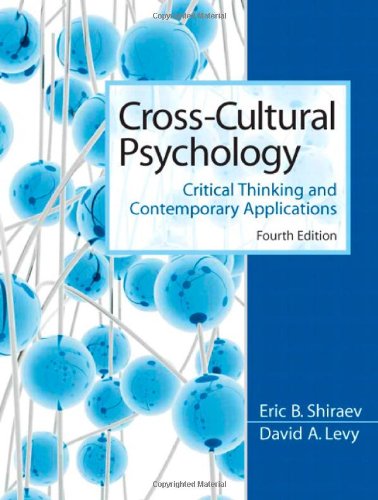 Cross-Cultural Psychology: Critical Thinking and Contemporary Applications (4th Edition)