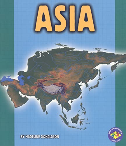 Asia (Pull Ahead Books  Continents)