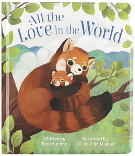 All The Love In The World Keepsake Padded Board Book Children's Gift. (Love You Always)