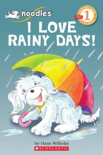 Scholastic Reader, Level 1: Noodles - I Love Rainy Days! - 6839