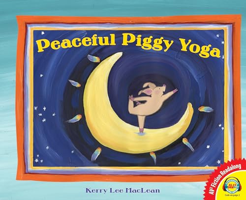 Peaceful Piggy Yoga (AV2 Fiction Readalong)
