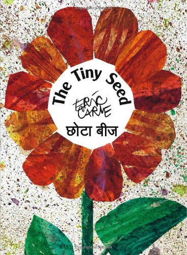 The Tiny Seed (English and Hindi Edition) [Aug 01, 2008] Eric Carle; Sushma Bakshi and Manasi Subramaniam - 6592