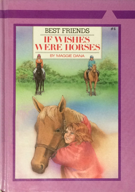 If Wishes Were Horses (Best Friends 4)