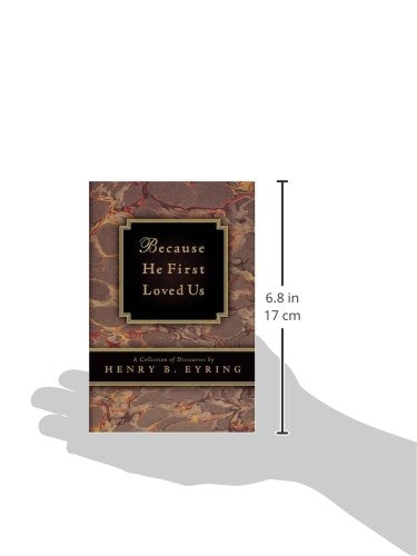 Because He First Loved Us: A Compilation of Discourses