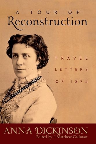 A Tour of Reconstruction: Travel Letters of 1875 (New Directions In Southern History) - 9322