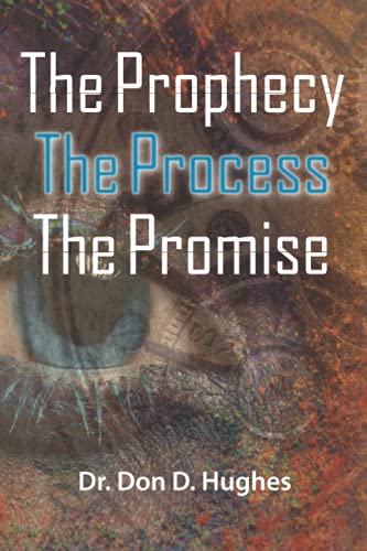 The Prophecy, The Process, The Promise