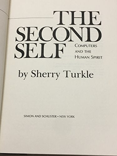 The Second Self: Computers and the Human Spirit - 3850