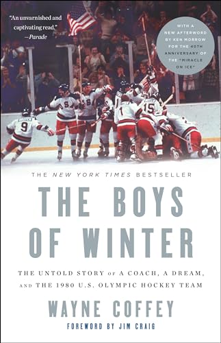 The Boys of Winter: The Untold Story of a Coach, a Dream, and the 1980 U.S. Olympic Hockey Team - 3313