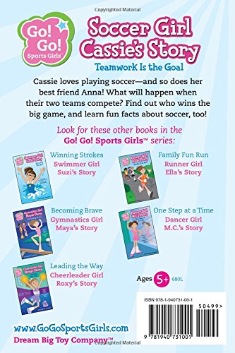 Soccer Girl Cassie's Story: Teamwork Is the Goal (Go! Go! Sports Girls)