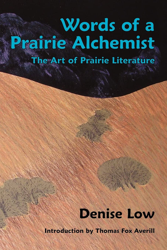 Words of a Prairie Alchemist