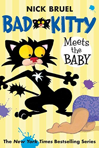 Bad Kitty Meets the Baby (paperback black-and-white edition)