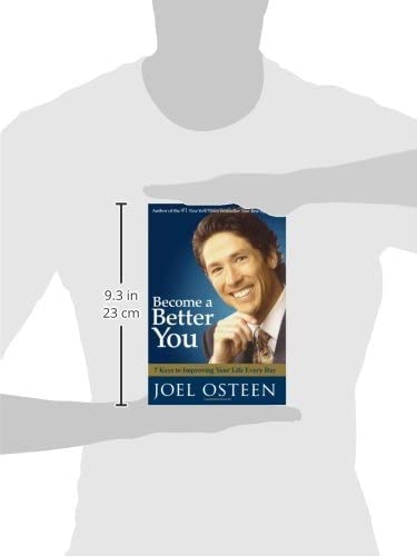 Become a Better You: 7 Keys to Improving Your Life Every Day