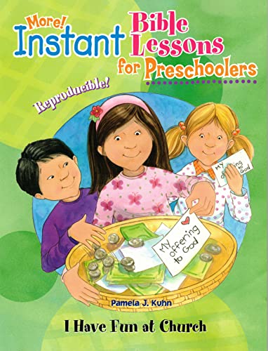 I Have Fun at Church: Preschoolers (Instant Bible Lessons for Preschoolers)