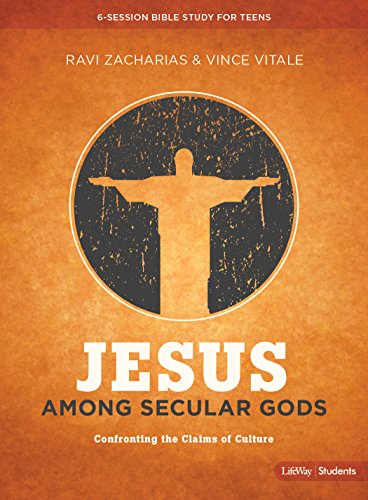 Jesus Among Secular Gods - Teen Bible Study Book: Confronting the Claims of Culture