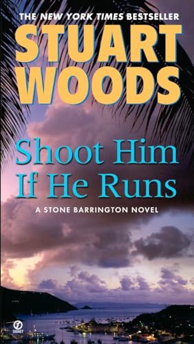 Shoot Him If He Runs (A Stone Barrington Novel)