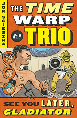 See You Later, Gladiator #9 (Time Warp Trio)