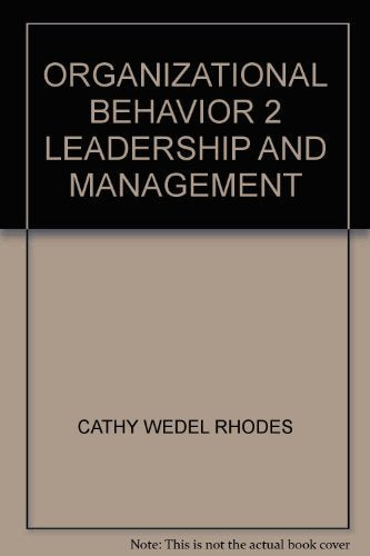 ORGANIZATIONAL BEHAVIOR 2 LEADERSHIP AND MANAGEMENT