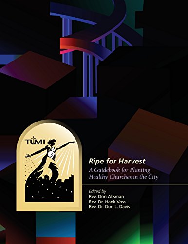 Ripe for Harvest: A Guidebook for Planting Healthy Churches in the City
