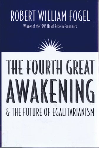 The Fourth Great Awakening and the Future of Egalitarianism