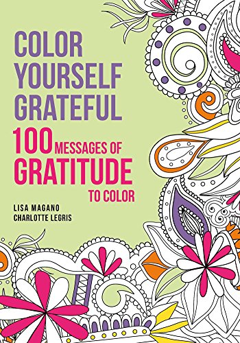 Color Yourself Grateful: 100 Message of Gratitude to Color - 4734