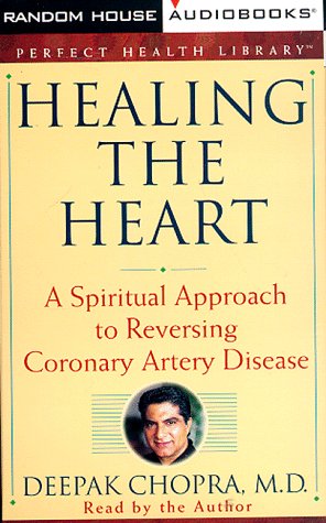 Healing the Heart: A Spiritual Approach to Reversing Coronary Artery Disease