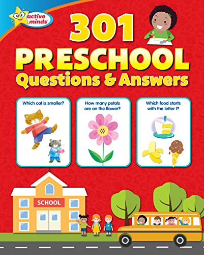 Active Minds - Preschool 301 Questions & Answers Workbook - Language Arts, Math, Science and More!