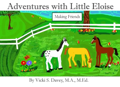 Adventures with Little Eloise: Making Friends