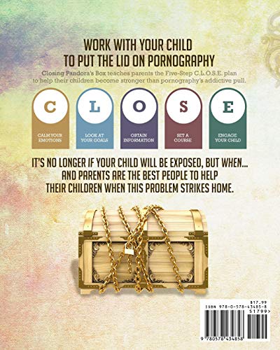 Closing Pandora's Box: Empowering Parents to Help Their Children Reject Pornography - 5174