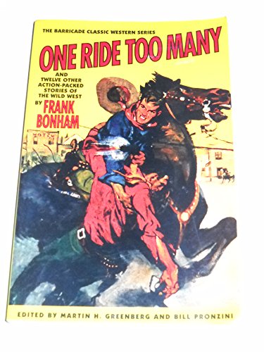 One Ride Too Many and Twelve Other Action-Packed Stories of the Wild West (The Barricade Classic Western Series)