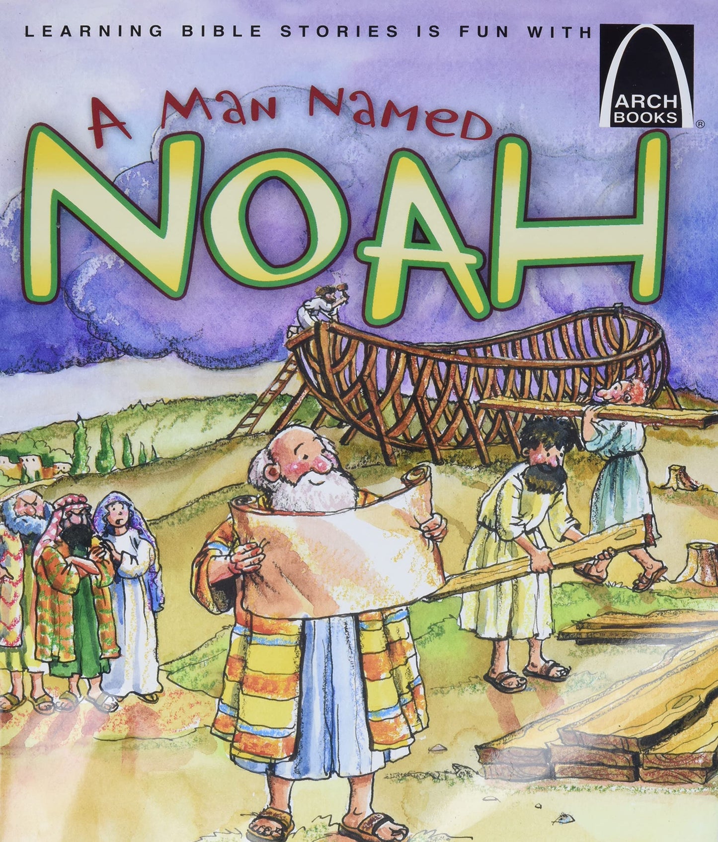 A Man Named Noah - Arch Book