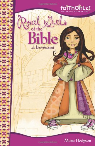 Real Girls of the Bible: A Devotional (Faithgirlz!)