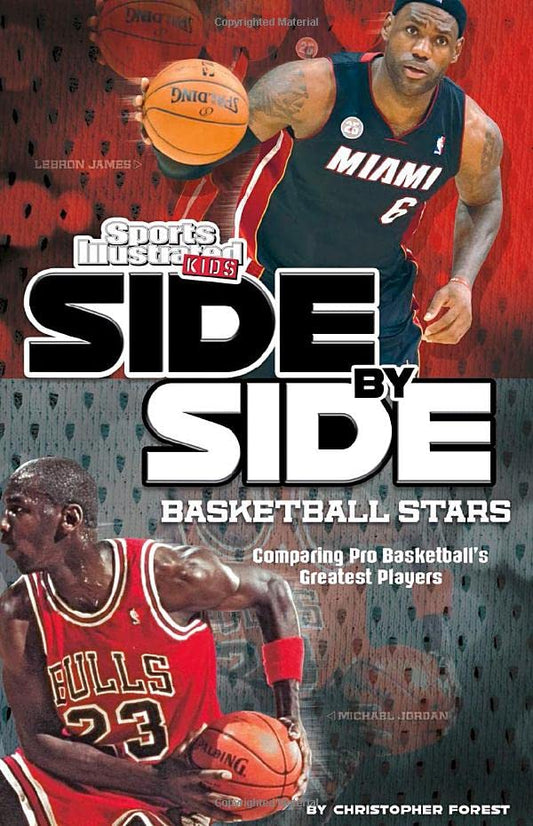 Side-by-Side Basketball Stars: Comparing Pro Basketball's Greatest Players (Side-By-Side Sports)