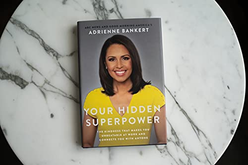 Your Hidden Superpower: The Kindness That Makes You Unbeatable at Work and Connects You with Anyone