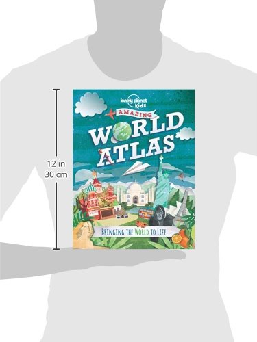 Amazing World Atlas: Bringing the World to Life (Lonely Planet Kids)