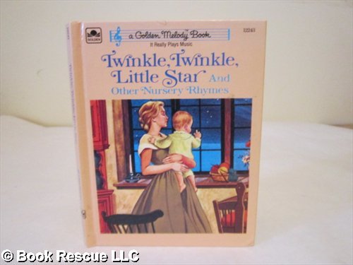 Twinkle, Twinkle Little Star and Other Nursery Rhymes