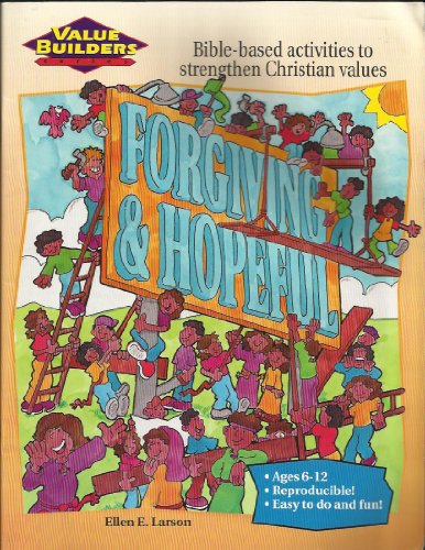 Forgiving and Hopeful (Value Builders)