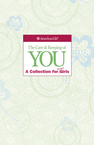 The Care and Keeping of You Collection (Revised): A Collection for Younger Girl - 664