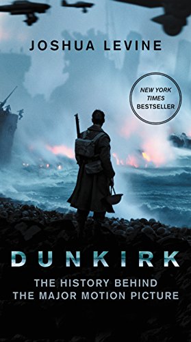 Dunkirk: The History Behind the Major Motion Picture - 1529