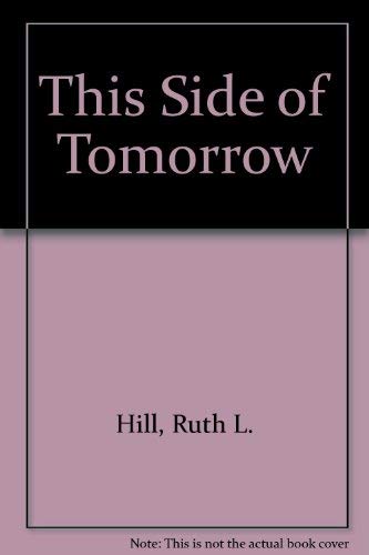 This Side of Tomorrow