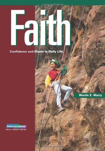 Intersections: Faith: Confidence and Doubt in Daily Life (Intersections (Augsburg))